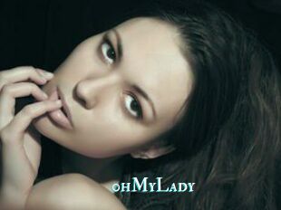 0hMyLady