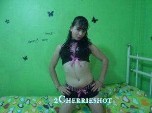 2Cherrieshot