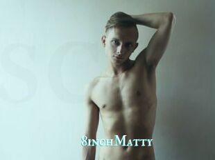 8inchMatty