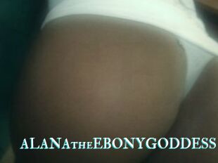 ALANAtheEBONYGODDESS