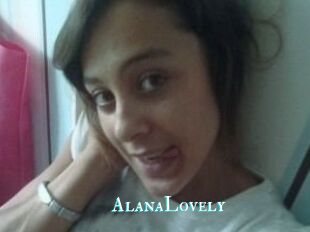 AlanaLovely