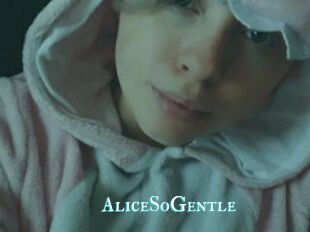 AliceSoGentle