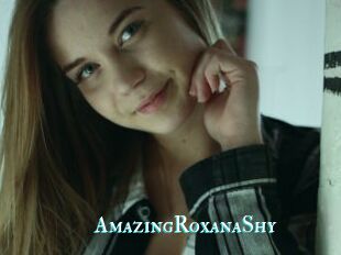 AmazingRoxanaShy