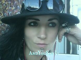 AndYouSawIt