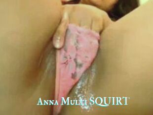 Anna_Multi_SQUIRT