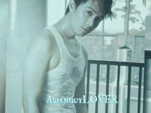 AsianguyLOVER