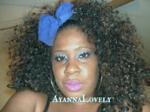 AyannaLovely