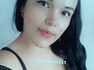 Alahiaseexy