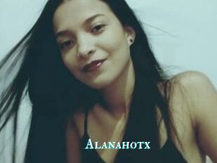 Alanahotx