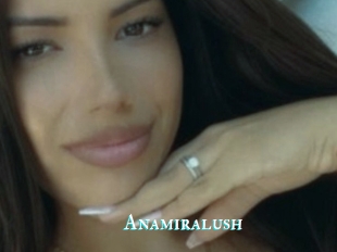 Anamiralush