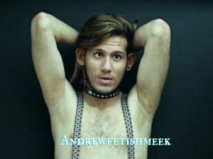 Andrewfetishmeek