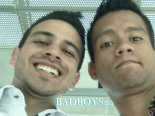 BADBOYS20