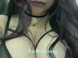 BigBubbles19