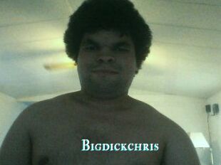 Bigdickchris