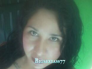 Bigsexyass77