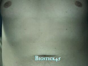 Bigstick45