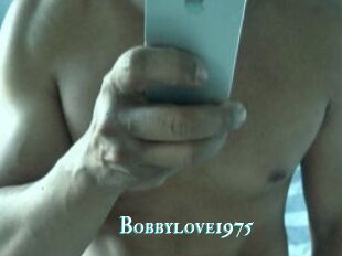 Bobbylove1975