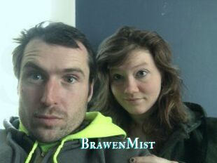 BrawenMist