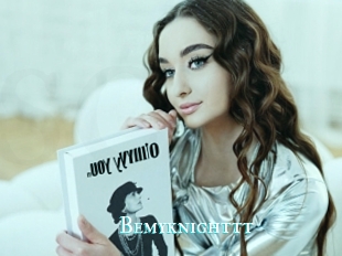 Bemyknighttt