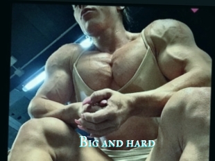 Big_and_hard