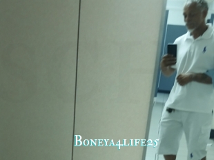 Boneya4life25