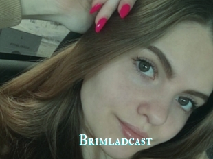 Brimladcast