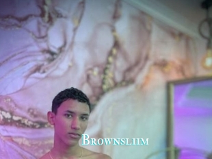 Brownsliim