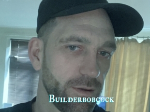 Builderbobcock