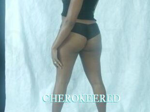 CHEROKEERED