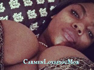 CarmenLovesyouMor