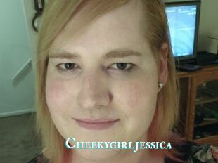 Cheekygirljessica