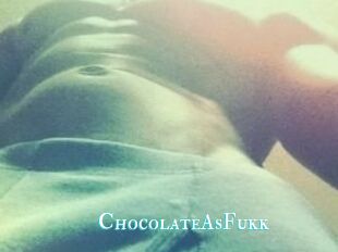 ChocolateAsFukk