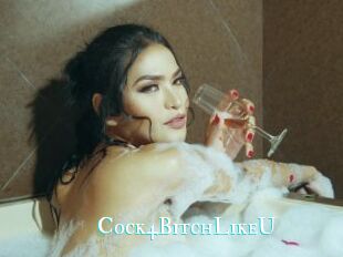 Cock4BitchLikeU