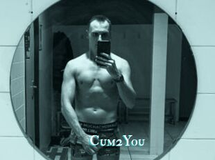 Cum2You