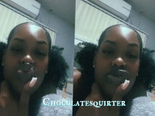 Chocolatesquirter