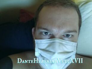 DanteHezekiahVettXVII