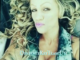 DestineyRey_TeaseUm