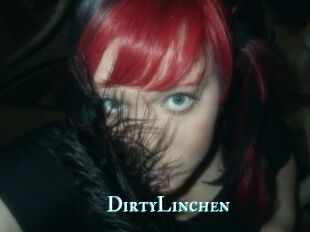 DirtyLinchen