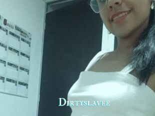 Dirtyslavee