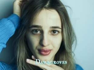 Dawngroves