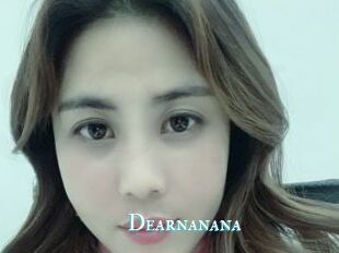 Dearnanana