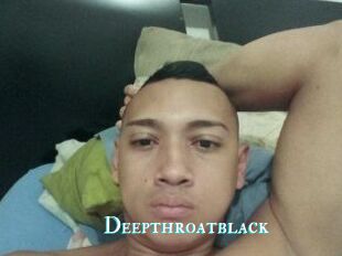 Deepthroatblack
