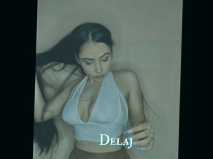 Delaj
