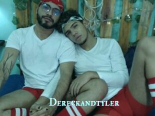 Dereckandtyler