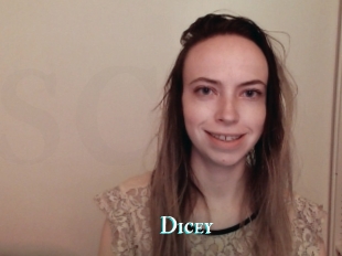 Dicey