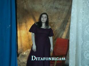 Ditafonbigass