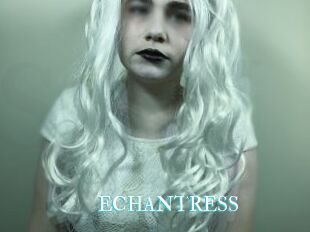 ECHANTRESS