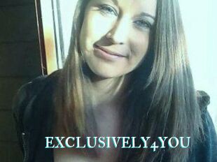 EXCLUSIVELY4YOU