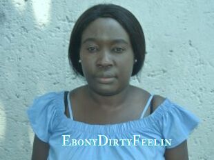 EbonyDirtyFeelin