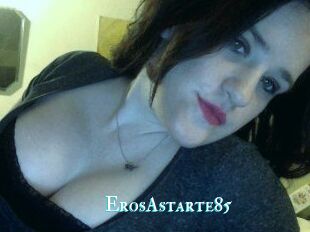 ErosAstarte85